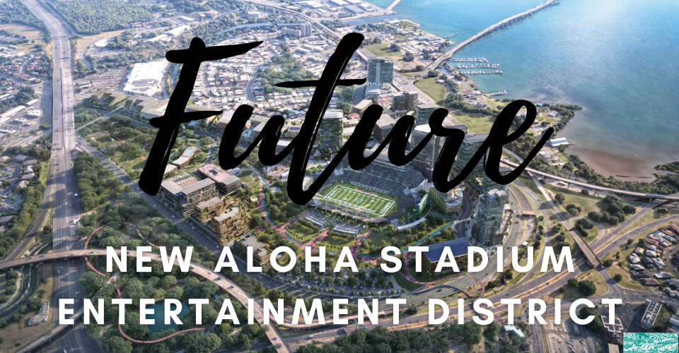 Future image of the new aloha stadium entertainment district